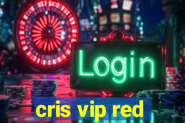 cris vip red